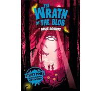 Sticky Pines: The Wrath of the Blob: 4