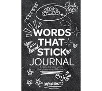 Sticky Smiles: Words That Stick Journal: A place for little words that make a big difference