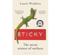 Sticky: The Secret Science of Surfaces