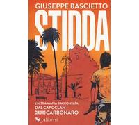 Stidda. L'altra mafia raccontata dal capoclan Claudio Carbonaro