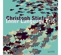 Stiefel Christoph - Inner Language Trio