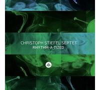 Christoph Stiefel Septet Rhythm-a-tized (CD) Album