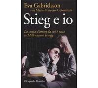 Stieg e io. La storia d'amore da cui è nata la Millennium trilogy