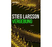 Stieg Larsson Wibke Kuh Vergebung: Die Millennium-Trilogie 3 - Roma (Tascabile)