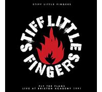 Stiff Little Fingers - Fly The Flags / Live At Brixton Academy 1991