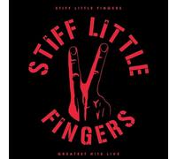 Stiff Little Fingers - Greatest Hots Live