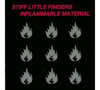 Stiff Little Fingers - Inflammable Material