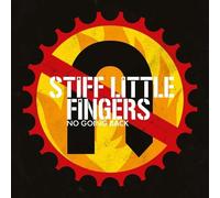 Stiff Little Fingers - No Going Back (2017) - 2 Cd