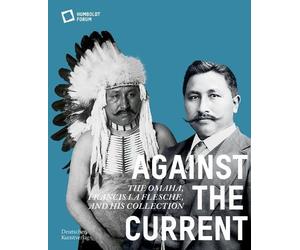 Stiftung Humboldt Forum Against the Current (Tascabile)