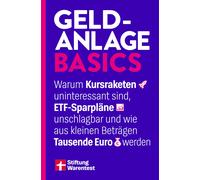 Stiftung Warent Geldanlage Basics - Mit Tipps rund ums Thema ETFs, A (Tascabile)