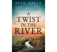 Stig Abell A Twist in the River (Copertina rigida) Jake Jackson