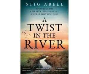 Stig Abell A Twist in the River (Copertina rigida) Jake Jackson