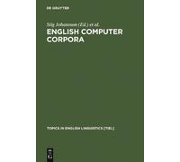 Stig Johansson English Computer Corpora (Copertina rigida)