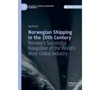 Stig Tenold Norwegian Shipping in the 20th Century (Copertina rigida)