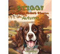Stiggy and the Great Storm: The Adventures of Stiggy - Autumn