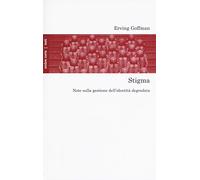 Stigma. Note sulla gestione dell'identità degradata