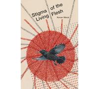 Stigma of the Living Flesh