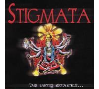 Stigmata - Do Unto Others