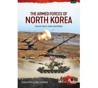 Stijn Mitzer Joost Olie The Armed Forces of North Korea Volume 1 Pa (Tascabile)