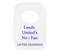 Stile bavaglino - Leeds United personalizzato - no 1 fan - dopo Grandad - (no adesivo)-splendidamente ricamato