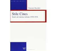 Stile Cines. Studi sul cinema italiano 1930-1934