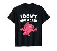 Stile comico I Dont Give a Carp Maglietta