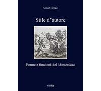 Stile d'autore. Forme e funzioni del Mambriano