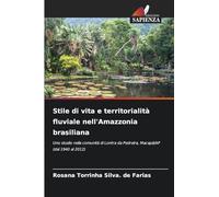 Stile di vita e territorialità fluviale nell'Amazzonia brasiliana: Uno studio nella comunità di Lontra da Pedreira, Macapá/AP (dal 1940 al 2012)