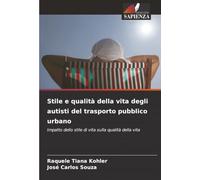 Stile e qualità della vita degli autisti del trasporto pubblico urbano: Impatto dello stile di vita sulla qualità della vita