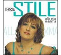 Stile T. - Alla Mia Mamma
