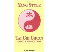 Stile Yang: Tai Chi Chuan e le sue applicazioni [VHS]