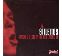 Stilettos - MAKING HISTORY BY REPEATI