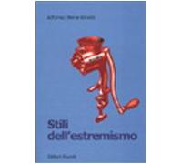 Stili dell'estremismo. Critica del pensiero essenziale