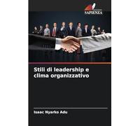 Stili di leadership e clima organizzativo