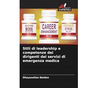 Stili di leadership e competenze dei dirigenti dei servizi di emergenza medica