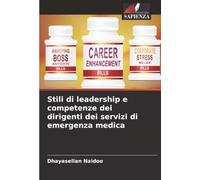 Stili di leadership e competenze dei dirigenti dei servizi di emergenza medica