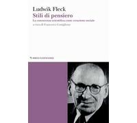 Stili di pensiero. La conoscenza scientifica come creazione sociale