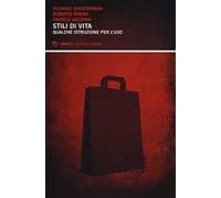 Stili di vita. Qualche istruzione per l'uso