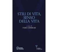 Stili di vita, senso della vita