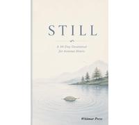 STILL: A 30-Day Devotional for Anxious Hearts