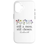 Still a Mess Still Chosen God Bible Verse 1 Corinthians 1:27 Custodia per iPhone 16