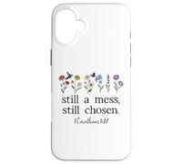 Still a Mess Still Chosen God Bible Verse 1 Corinthians 1:27 Custodia per iPhone 16 Plus