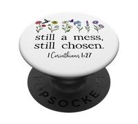 Still a Mess Still Chosen God Bible Verse 1 Corinthians 1:27 PopSockets PopGrip Adesivo
