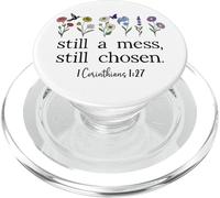 Still a Mess Still Chosen God Bible Verse 1 Corinthians 1:27 PopSockets PopGrip per MagSafe