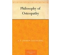 Still, A. T. (Andrew Taylor) Philosophy Of Osteopathy Book NUOVO