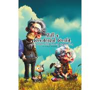 Still a Wonderful World: Yet Another Silly Nursery Rhyme Story
