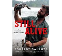 Still Alive: A Wild Life of Rediscovery