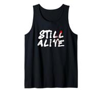 Still Alive - Funny Response to How Are You Doing (Black) Canotta