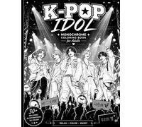 Still and Slow Kpop Idol Portraits Monochrome Coloring Book: A Minimal One-Color Coloring Experience for Relaxation and Creativity, Calm Monochrome ... and Fan-Inspired Designs for Stress Relief