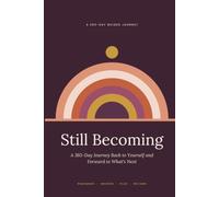 Still Becoming: A Black Woman’s Journey Into Her Next Chapter: Dream bigger. Make room for yourself. Grow into the woman you want to be.
